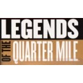 Legends of the Quarter Mile