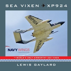 SEA VIXEN XP924 THE WORLDS ONLY AIRWORTHY SEA VIXEN - SOFTBACK BOOK SEA VIXEN XP924 THE WORLDS ONLY AIRWORTHY SEA VIXEN - SOFTBACK BOOK