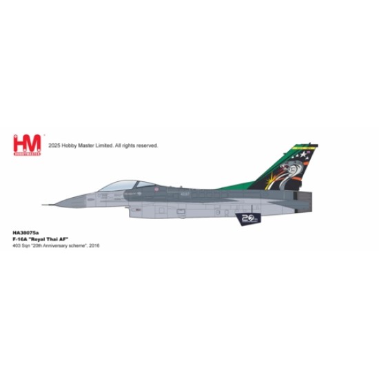 HA38075A - 1/72 F-16A ROYAL THAI AF - 403 SQN 20TH ANNIVERSARY SCHEME, 2016 HA38075A - 1/72 F-16A ROYAL THAI AF - 403 SQN 20TH ANNIVERSARY SCHEME, 2016